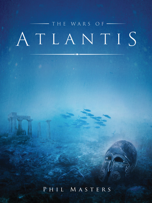 Title details for The Wars of Atlantis by Phil Masters - Available